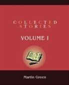 Martin Green - Collected Stories
