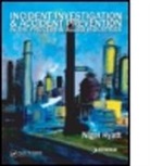 Nigel Hyatt, Nigel (Dyadem Hyatt, Hyatt Nigel - Incident Investigation and Accident Prevention in the Process and
