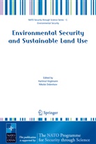Dobretsov, Dobretsov, Nikolai Dobretsov, Hartmu Vogtmann, Hartmut Vogtmann - Environmental Security and Sustainable Land Use - with special reference to Central Asia