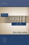 Macarthur, John MacArthur, John F. MacArthur - Hebrews