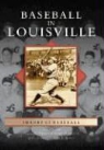Anne Jewell, Louisville Slugger Museum &amp;. Factory - Baseball in Louisville
