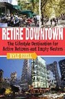 Kyle Ezell - Retire Downtown
