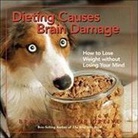Bradley Trevor Greive - Dieting Causes Brain Damage