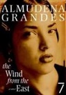 Almudena Grandes, Almudena/ Soto Grandes, Sonia Soto - The Wind from the East