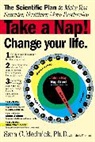 Mark Ehrman, Sara Mednick, Sara C. Mednick - Take a Nap ! Change Your Life