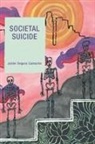Julian Segura Camacho, Juli&aacute;n Segura Camacho - Societal Suicide