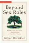 Gilbert Bilezikian, Gilbert G. Bilezikian - Beyond Sex Roles