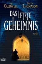 Ian Caldwell, Dustin Thomason - Das letzte Geheimnis