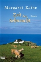 Margaret Kaine - Zeit der Sehnsucht