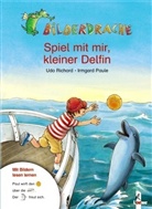 Udo Richard, Irmgard Paule - Spiel mit mir, kleiner Delfin