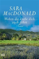 Sara MacDonald - Wohin die Liebe dich auch führt