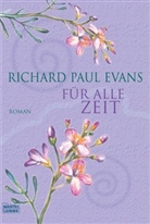 Richard P. Evans, Richard Paul Evans - Für alle Zeit