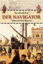 Bernhard Kay - Der Navigator