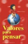 Robert Fisher - Valores Para Pensar