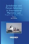 Davies, M. Davies, Martin Davies - Jurisdiction and Forum Selection in International Maritime Law: Essays in Honor of Robert Force