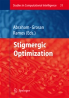 Ajith Abraham, Crina Grosan, Vitorino Ramos - Stigmergic Optimization