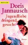 Doris Jannausch - Jugendliebe dringend gesucht