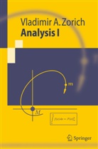 V A Zorich, V. A. Zorich, Vladimir A Zorich, Vladimir A. Zorich - Analysis. Pt.1