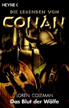 Loren Coleman - Die Legenden von Conan - Bd. 1: Die Legenden von Conan