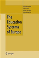 Hans Dobert, Hans Döbert, Wolfgang Horner, Wolfgang Hörner, Botho von Kopp, Wolfgang Mitter - The Education Systems of Europe