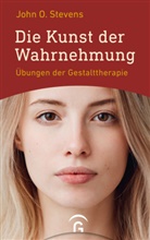 John O Stevens, John O. Stevens - Die Kunst der Wahrnehmung