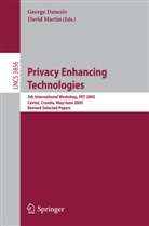 Georg Danezis, George Danezis, Martin, Martin, David Martin - Privacy Enhancing Technologies
