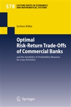 Jochen Kühn - Optimal Risk-Return Trade-Offs of Commercial Banks