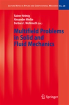 Rainer Helmig, Barbara I Wohlmuth, Alexande Mielke, Alexander Mielke, Barbara I. Wohlmuth - Multifield Problems in Solid and Fluid Mechanics