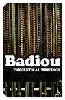 Alain Badiou, Ray Brassier, Ray Brassier, Alberto Toscano - Theoretical Writings