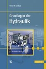 Horst-Walter Grollius - Grundlagen der Hydraulik