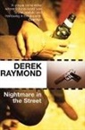 Derek Raymond - Nightmare in the Street