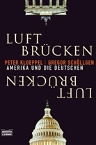 Peter Kloeppel, Gregor Schöllgen - Luft-Brücken