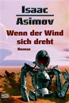 Isaac Asimov - Wenn der Wind sich dreht