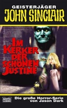 Jason Dark - Geisterjäger John Sinclair, Im Kerker der schönen Justine
