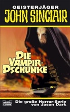 Jason Dark - Geisterjäger John Sinclair, Die Vampir-Dschunke