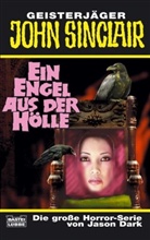 Jason Dark - Geisterjäger John Sinclair, Ein Engel aus der Hölle