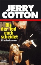 Jerry Cotton - Jerry Cotton, Bis der Tod euch scheidet