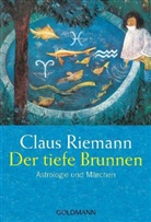 Claus Riemann - Der tiefe Brunnen