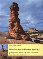 Peter F Schäfer, Peter Felix Schäfer - Wandern im Südwesten der USA
