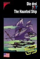 Die drei Fragezeichen - Bd.89: Die drei Fragezeichen, The Haunted Ship