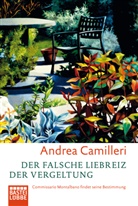 Andrea Camilleri - Der falsche Liebreiz der Vergeltung