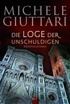 Michele Giuttari - Die Loge der Unschuldigen