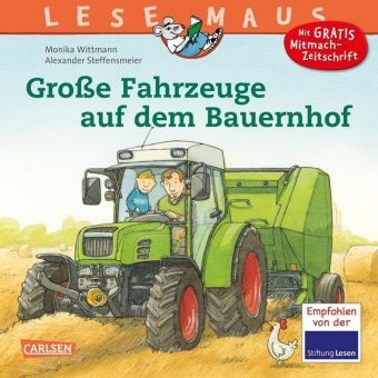 Steffensmeier, Alexander Steffensmeier, Wittman, Monika Wittmann, Alexander Steffensmeier - Große Fahrzeuge auf dem Bauernhof Eine Geschichte