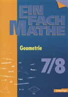 Hans Peter Anders, Hans-Pete Anders, Hans-Peter Anders, Konrad Fecke, Hans-Peter Anders, Konrad Fecke - EinFach Mathe - 7./8. Schuljahr: Geometrie m. CD-ROM, 7./8. Klasse