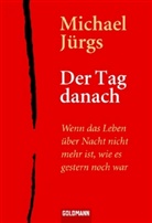 Michael Jürgs - Der Tag danach