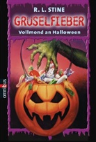 R. L. Stine, Robert L. Stine - Gruselfieber - Bd. 13: Vollmond an Halloween