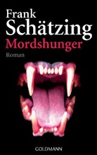 Frank Schätzing - Mordshunger