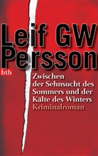 Leif G Persson, Leif G. W. Persson, Leif G.W. Persson, Leif GW Persson - Zwischen der Sehnsucht des Sommers und der Kälte des Winters