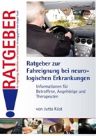 Jutta Küst - Ratgeber zur Fahreignung bei neurologischen Erkrankungen