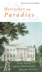 Kaevan Gazdar - Herrscher im Paradies